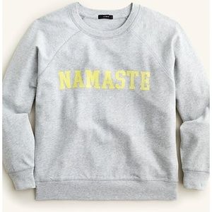 J. Crew NWT Magic Rinse™ "Namaste" Crewneck Sweatshirt